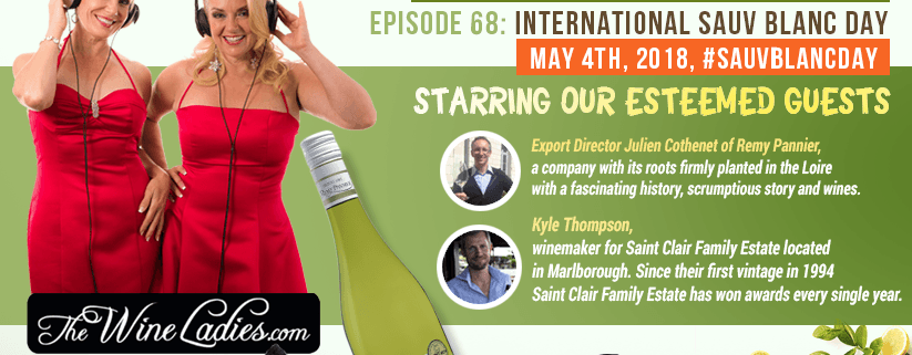 The Wine ladies Audio Podcast, International Sauvignon Blanc Day #SauvBlancDay May 4th, 2018